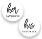 1.5"" Round His Favorite Her Favorite Wedding Favor Stickers - Set of120 (60 of Each) (Black)