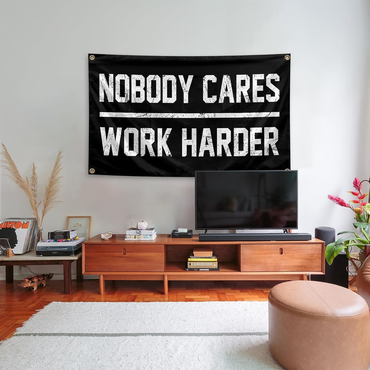 Nobody Cares Work Harder Flag 3x5 Feet with 4 Brass Washers Suitable for College Dorm Man Cave Gym Office Bedroom Living Room Banner Tapestry Wall Decor. (Nobody Cares Work Harder Flag)