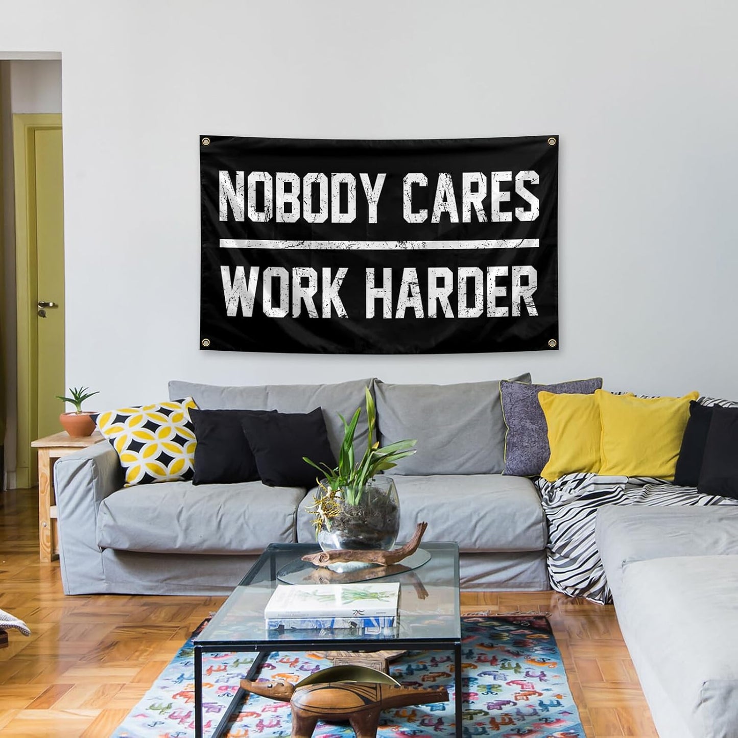 Nobody Cares Work Harder Flag 3x5 Feet with 4 Brass Washers Suitable for College Dorm Man Cave Gym Office Bedroom Living Room Banner Tapestry Wall Decor. (Nobody Cares Work Harder Flag)